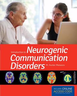 Introduction to Neurogenic Communication Disorders  9780763794170 Front Cover