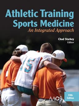 Athletic Training and Sports Medicine: an Integrated Approach 5th 9780763796099 Front Cover