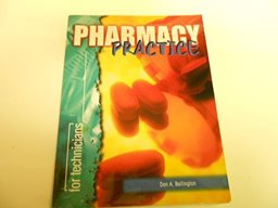 Pharmacy Practice for Technicians Pharmacy Practice for Technicians