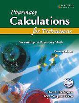 Pharmacy Calculations for Technicians Pharmacy Calculations for Technicians