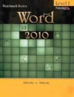 Benchmark Series: Microsoft®Word 2010 Levels 1