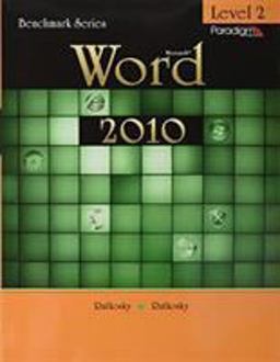 Benchmark Series: Microsoft®Word 2010 Levels 2