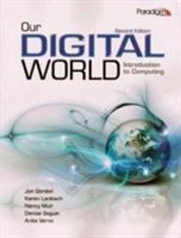 Our Digital World: Introduction to Computing