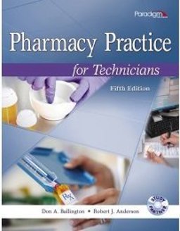 Pharmacy Practice for Technicians Pharmacy Practice for Technicians