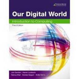 Our Digital World Text W/SNAP Integrated EBook and SNAP 2013
