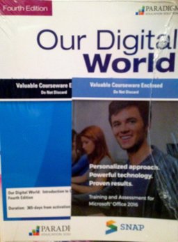 Our Digital World and SNAP 2016