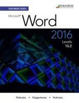 Benchmark Series: Microsoft® Word 2016 Levels 1 And 2