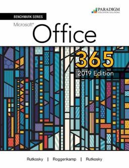 Benchmark Series: Microsoft Office 365, 2019 Edition Text  9780763887124 Front Cover