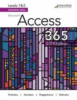Benchmark Series: Microsoft Access 2019 Levels 1&amp;2 Text  9780763887285 Front Cover