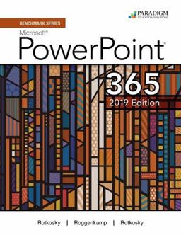 Benchmark Series: Microsoft PowerPoint 2019