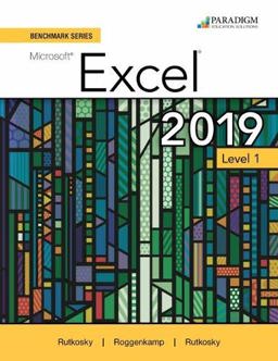 Benchmark Series Microsoft Excel 365/2019 Level 1 with Review and Assessment  9780763887421 Front Cover