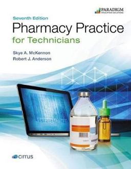 Pharmacy Practice for Technicians Text 7th 9780763893019 Front Cover