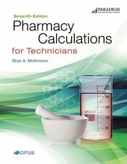 Pharmacy Calculations for Technicians Text 7th 9780763893033 Front Cover