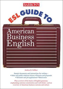 ESL Guide to American Business English  9780764105944 Front Cover