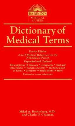 Dictionary of Medical Terms for the Nonmedical Person 4th 9780764112010 Front Cover
