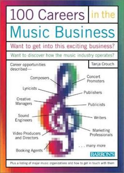 100 Careers in the Music Business  9780764115776 Front Cover