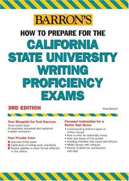 How to Prepare for the California State University Writing Proficiency Exams