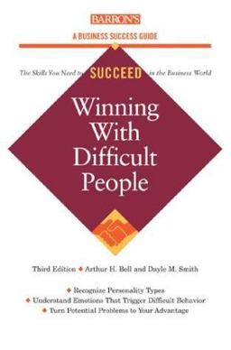 Winning with Difficult People