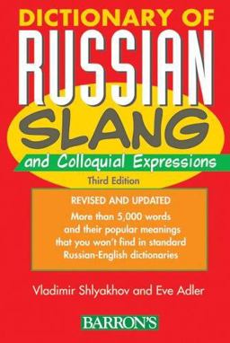 Dictionary of Russian Slang and Colloquial Expressions 3rd 9780764130335 Front Cover