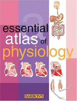 Essential Atlas of Physiology  9780764130939 Front Cover