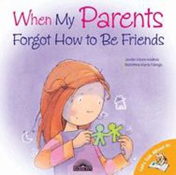 When My Parents Forgot How to Be Friends  9780764131721 Front Cover