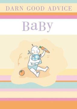 Darn Good Advice Baby