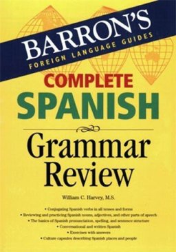 Complete Spanish Grammar Review Complete Spanish Grammar Review