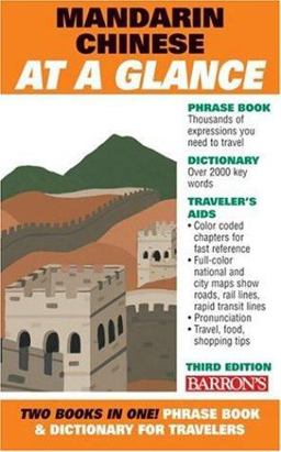 Mandarin Chinese at a Glance Foreign Language Phrasebook and Dictionary 3rd 9780764135569 Front Cover