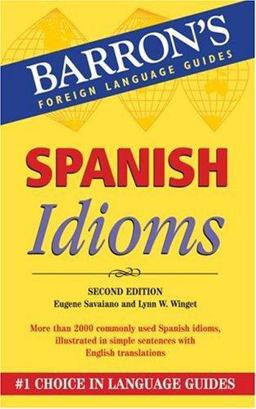 Spanish Idioms 2nd 9780764135576 Front Cover