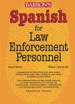 Spanish for Law Enforcement Personnel 2nd 9780764137518 Front Cover