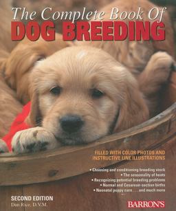 Complete Book of Dog Breeding 2nd 9780764138874 Front Cover