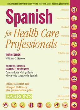 Spanish for Health Care Professionals Spanish for Health Care Professionals