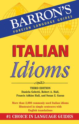 Italian Idioms 2nd 9780764139741 Front Cover