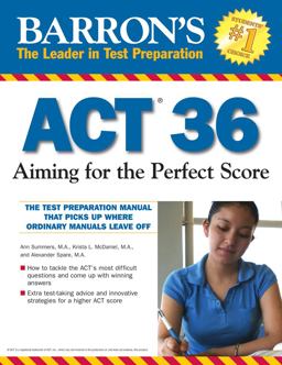 Barron's ACT 36 Aiming for the Perfect Score  9780764140228 Front Cover