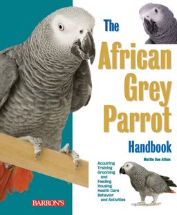 African Grey Parrot Handbook 2nd 9780764141409 Front Cover