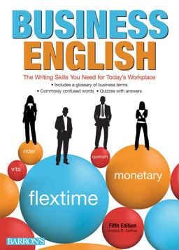 Business English The Writing Skills You Need for Today's Workplace 5th 9780764143274 Front Cover