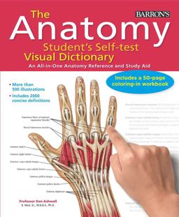 Anatomy Student's Self-Test Visual Dictionary An All-In-One Anatomy Reference and Study Aid  9780764147241 Front Cover
