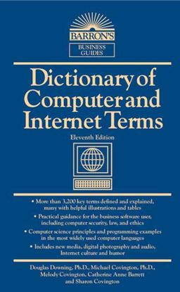 Dictionary of Computer and Internet Terms 11th 9780764147555 Front Cover