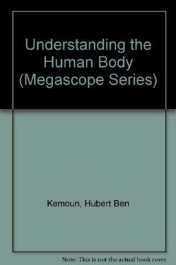 Understanding the Human Body