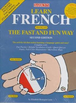 Learn French the Fast and Fun Way 2nd 9780764170270 Front Cover