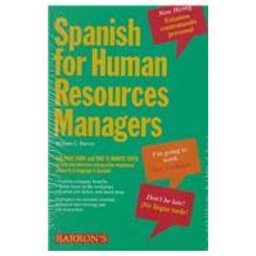 Spanish for Human Resources Managers Spanish for Human Resources Managers