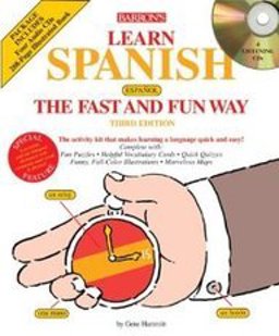 Learn Spanish the Fast and Fun Way 3rd 9780764176876 Front Cover