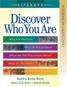 Discover Who You Are Why Are You Here?, What Do You Do Best?, What Are You Passionate About?, What Do You Value?, What Are Your Priorities?  9780764200762 Front Cover