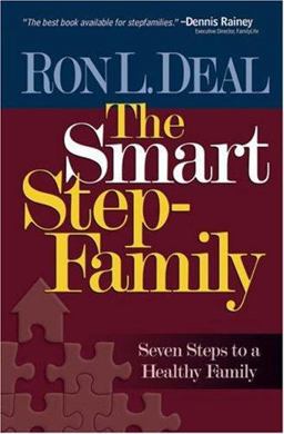 Smart Stepfamily Seven Steps to a Healthy Family  9780764201592 Front Cover