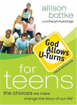 God Allows U-Turns for Teens The Choices We Make Change the Story of Our Life  9780764201813 Front Cover