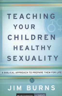 Teaching Your Children Healthy Sexuality