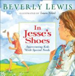 In Jesse's Shoes Appreciating Kids with Special Needs  9780764203138 Front Cover