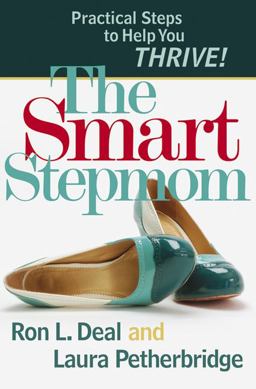 Smart Stepmom Practical Steps to Help You Thrive  9780764207020 Front Cover