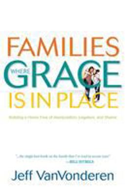 Families Where Grace Is in Place