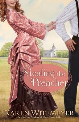 Stealing the Preacher  9780764209666 Front Cover